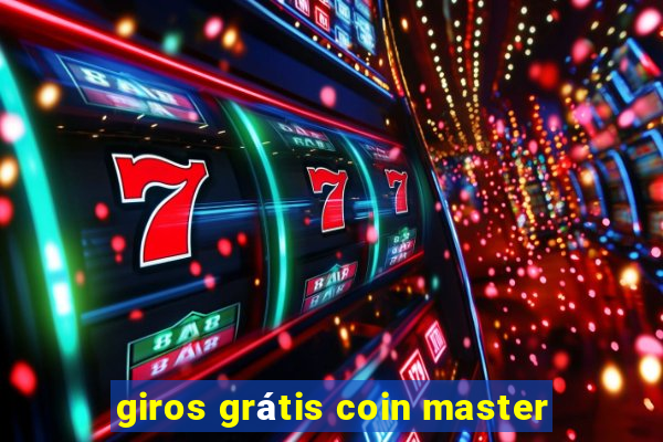 giros grátis coin master