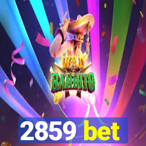 2859 bet