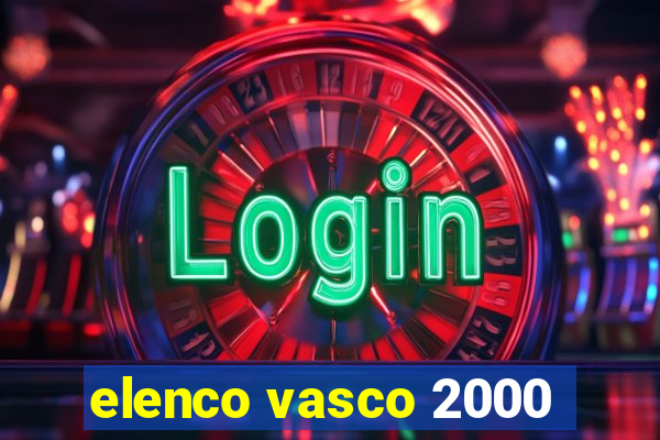 elenco vasco 2000