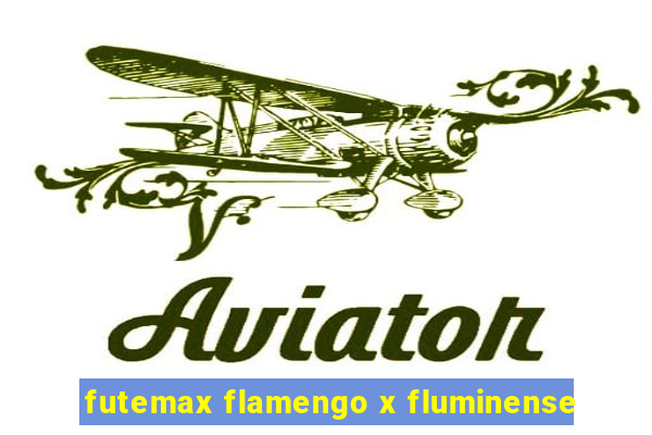 futemax flamengo x fluminense