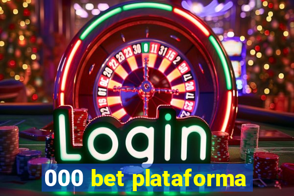 000 bet plataforma