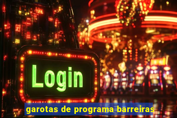 garotas de programa barreiras