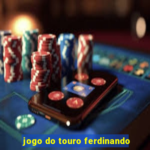 jogo do touro ferdinando