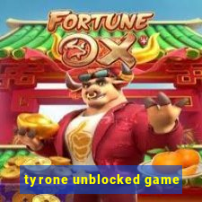 tyrone unblocked game