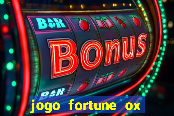 jogo fortune ox demo grátis