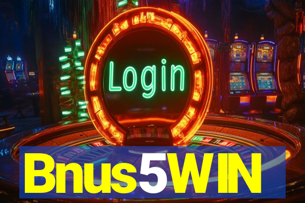 Bnus5WIN