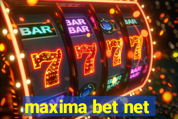 maxima bet net