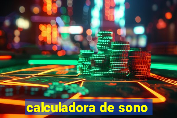 calculadora de sono