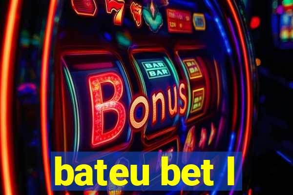 bateu bet l