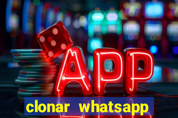 clonar whatsapp pelo email