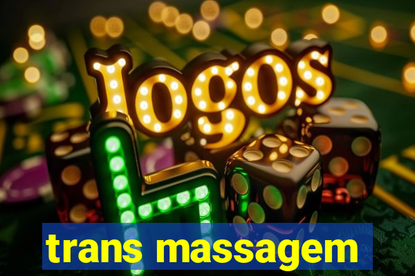 trans massagem