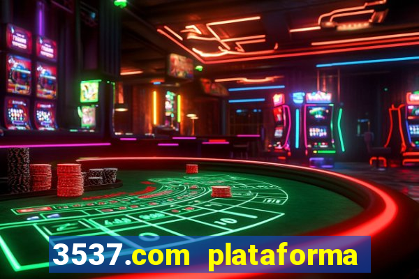 3537.com plataforma de jogos