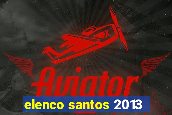 elenco santos 2013