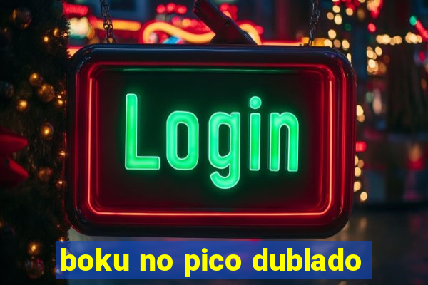 boku no pico dublado