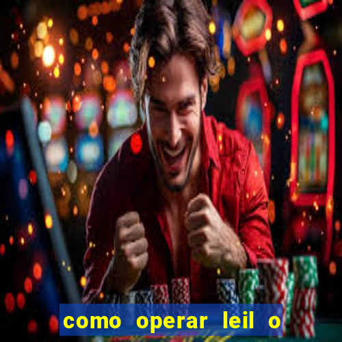 como operar leil o de abertura mini indice