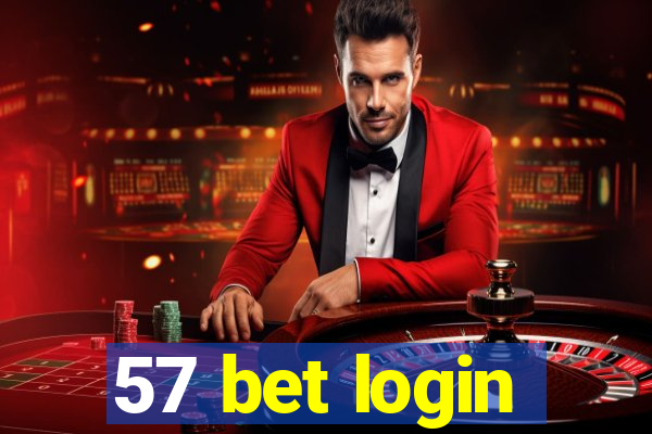 57 bet login