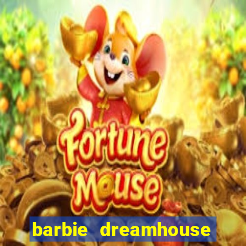 barbie dreamhouse adventures jogo tudo desbloqueado