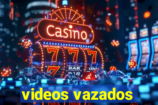 videos vazados