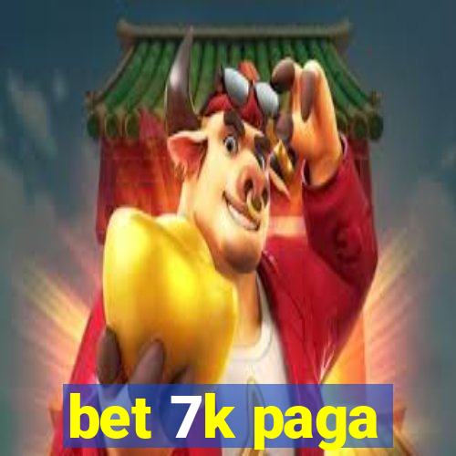 bet 7k paga