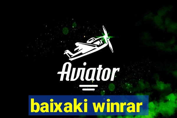 baixaki winrar