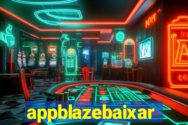 appblazebaixar