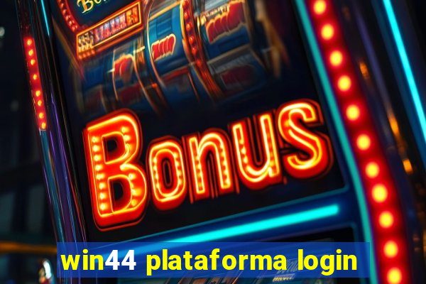 win44 plataforma login