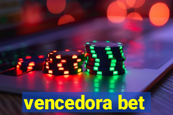 vencedora bet