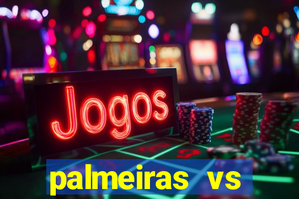 palmeiras vs botafogo futemax