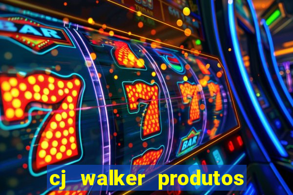 cj walker produtos onde comprar