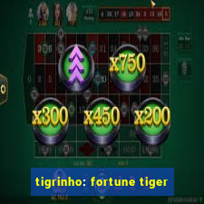 tigrinho: fortune tiger