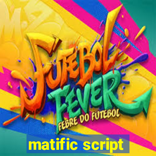 matific script