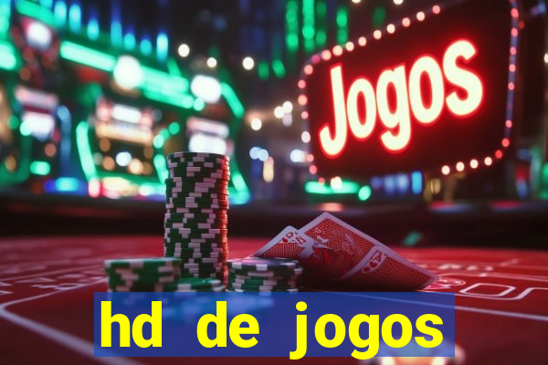 hd de jogos aliexpress - download