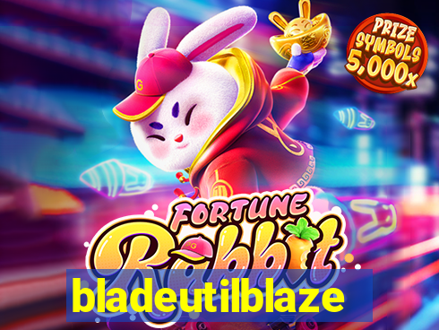 bladeutilblaze