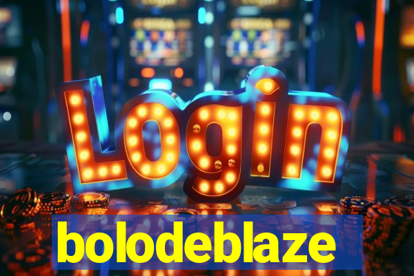 bolodeblaze