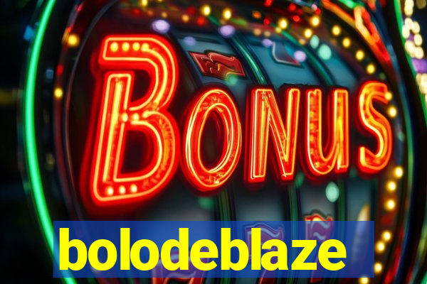 bolodeblaze