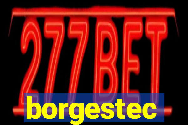 borgestec