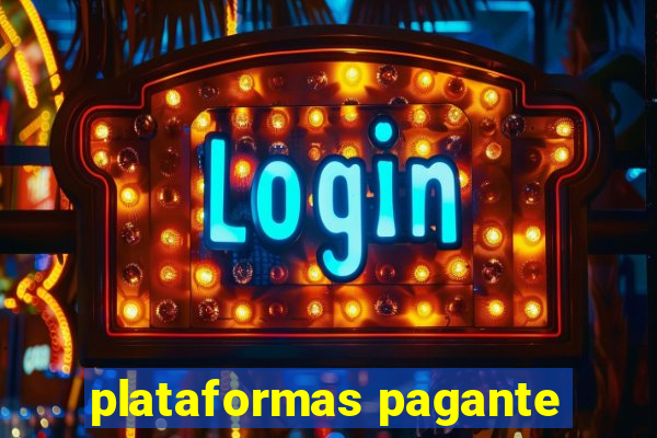 plataformas pagante