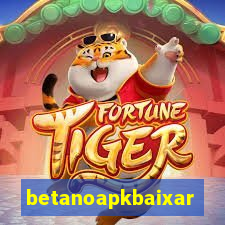 betanoapkbaixar