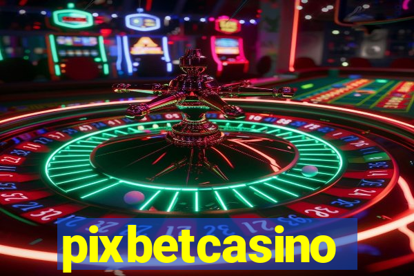 pixbetcasino