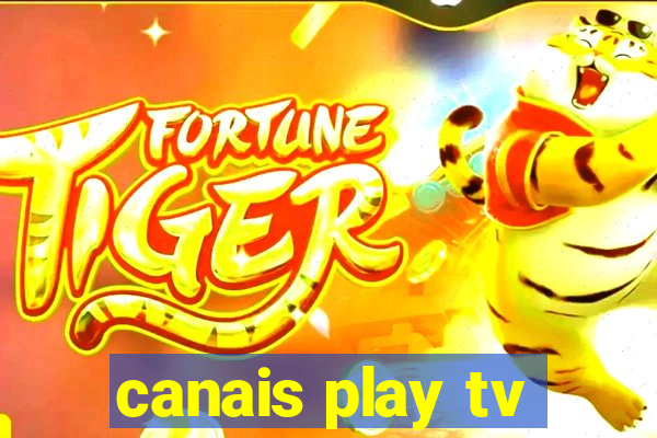 canais play tv