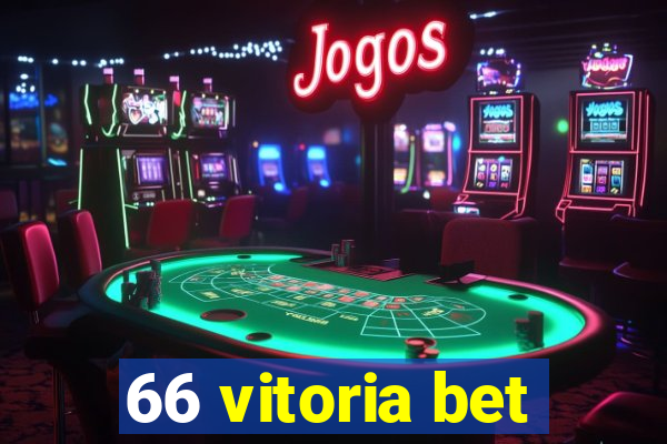 66 vitoria bet