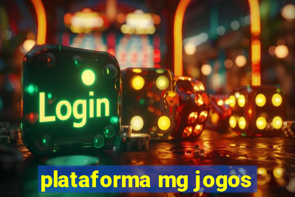 plataforma mg jogos