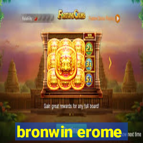 bronwin erome