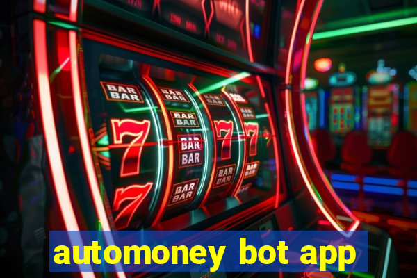 automoney bot app