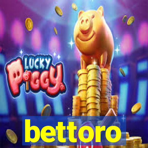 bettoro