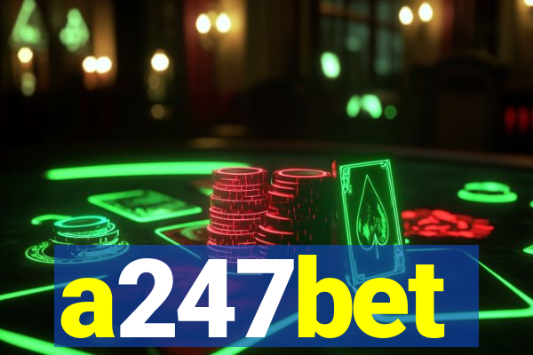 a247bet