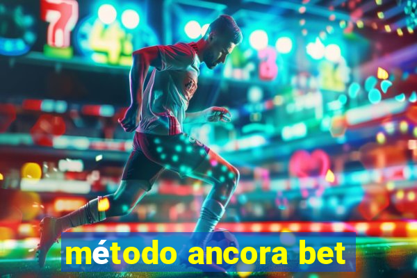 método ancora bet