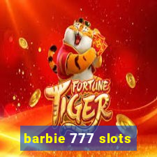 barbie 777 slots