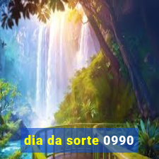 dia da sorte 0990