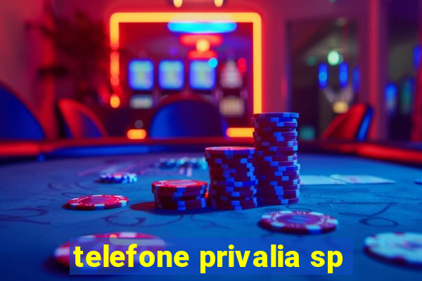 telefone privalia sp